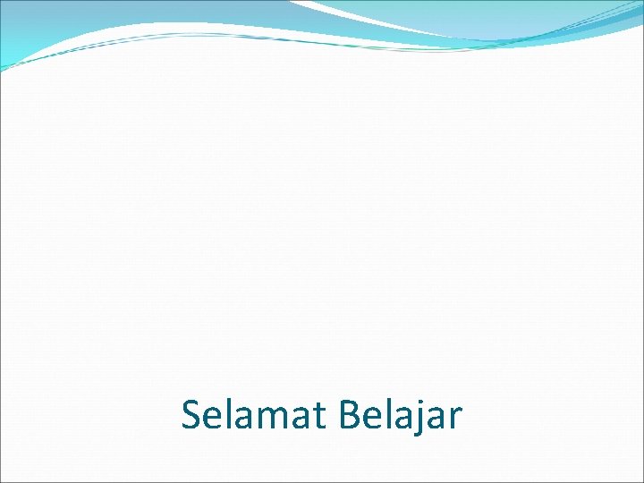 Selamat Belajar 