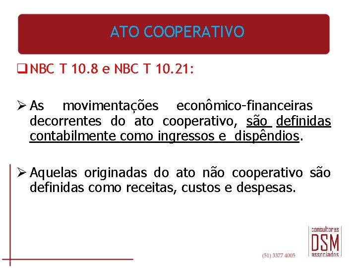 ATO COOPERATIVO q NBC T 10. 8 e NBC T 10. 21: Ø As