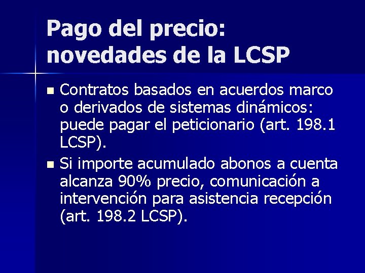 Pago del precio: novedades de la LCSP Contratos basados en acuerdos marco o derivados