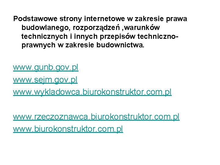 Podstawowe strony internetowe w zakresie prawa budowlanego, rozporządzeń , warunków technicznych i innych przepisów