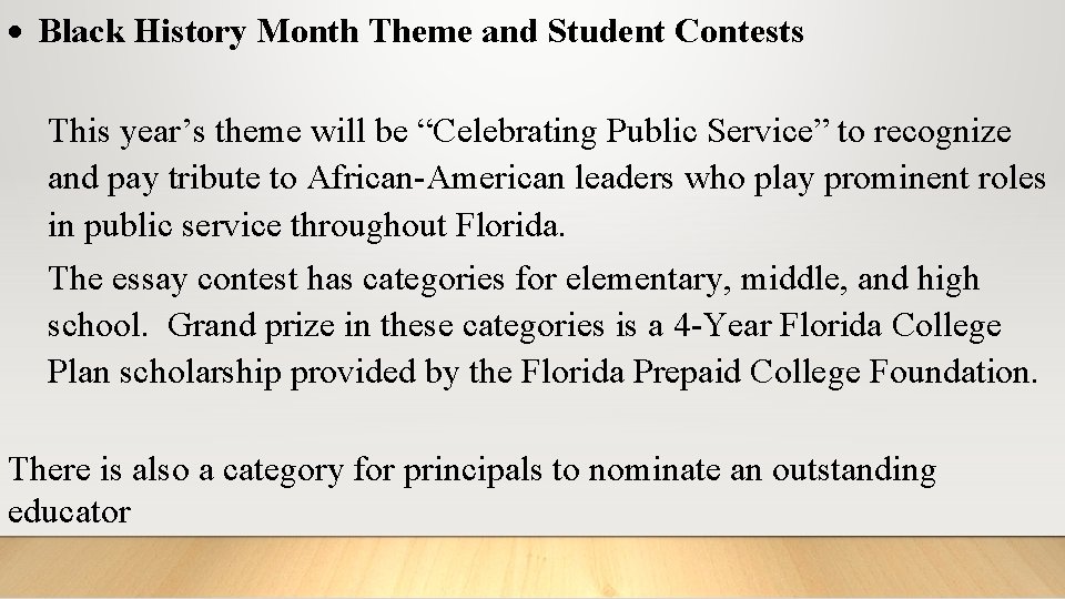  Black History Month Theme and Student Contests This year’s theme will be “Celebrating