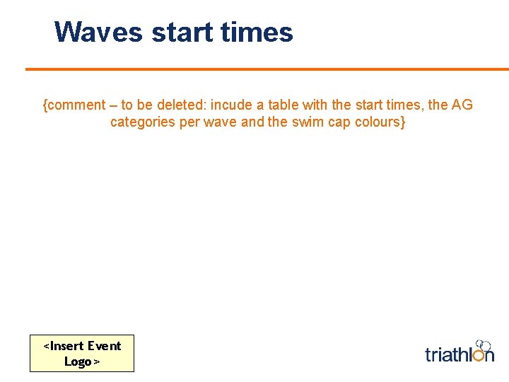 Waves start times {comment – to be deleted: incude a table with the start