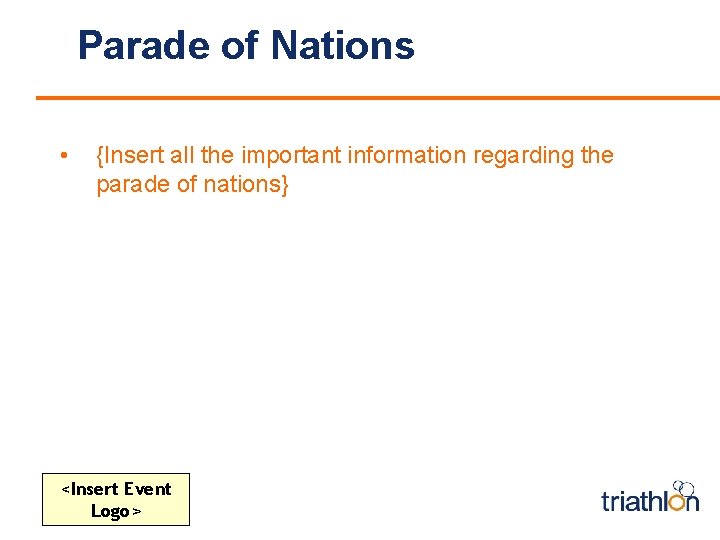 Parade of Nations • {Insert all the important information regarding the parade of nations}