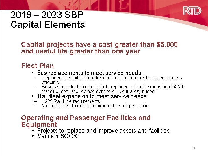 2018 – 2023 SBP Capital Elements Capital projects have a cost greater than $5,