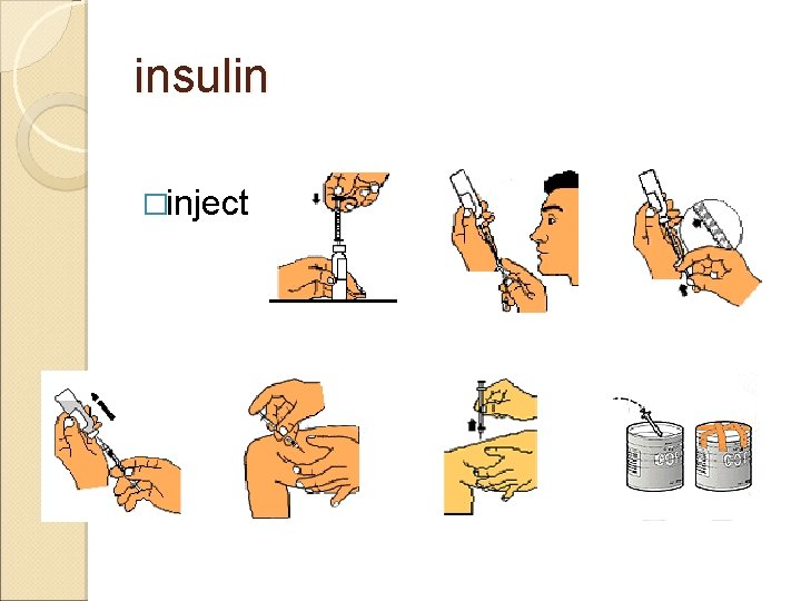 insulin �injection: 