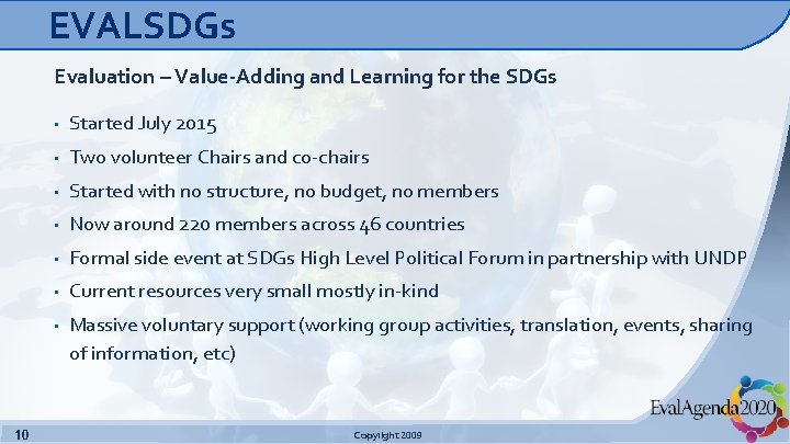 EVALSDGs Evaluation – Value-Adding and Learning for the SDGs 10 • Started July 2015
