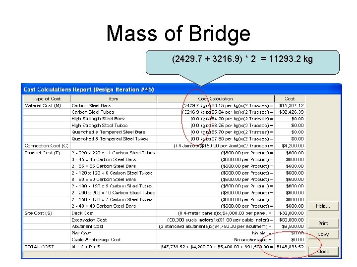 Mass of Bridge (2429. 7 + 3216. 9) * 2 = 11293. 2 kg