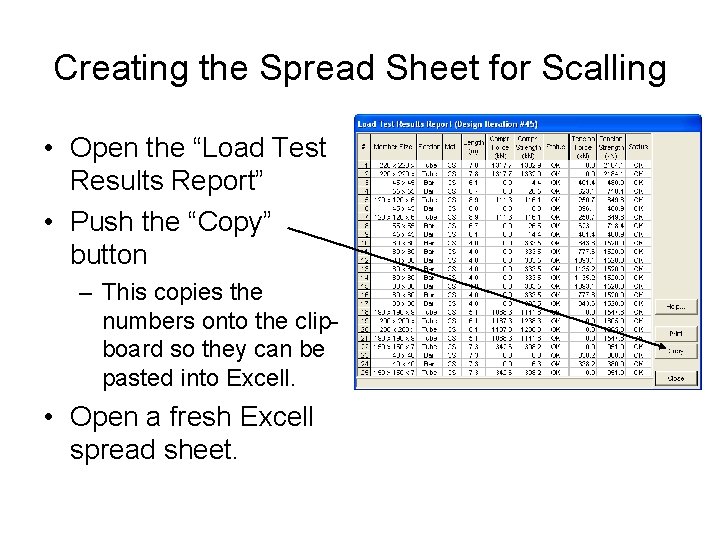 Creating the Spread Sheet for Scalling • Open the “Load Test Results Report” •