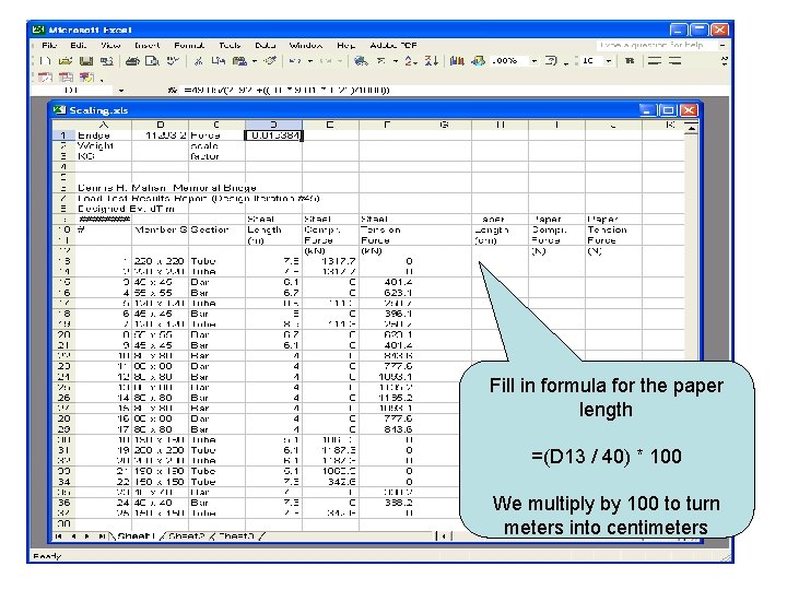 Fill in formula for the paper length =(D 13 / 40) * 100 We