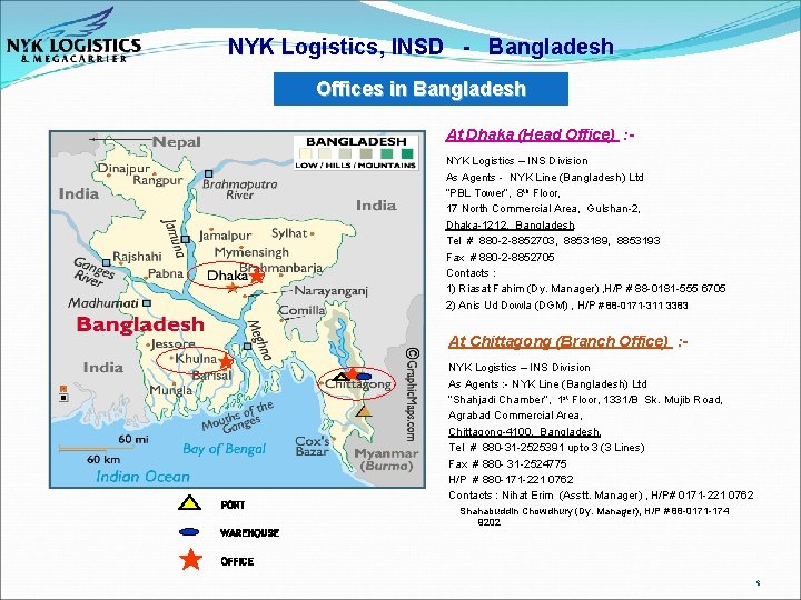 NYK Logistics, INSD - Bangladesh Offices in Bangladesh At Dhaka (Head Office) : NYK