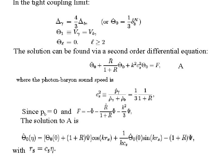 In the tight coupling limit: The solution can be found via a second order