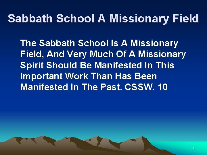 Sabbath School A Missionary Field The Sabbath School Is A Missionary Field, And Very