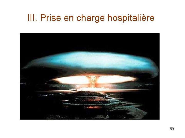 III. Prise en charge hospitalière 59 