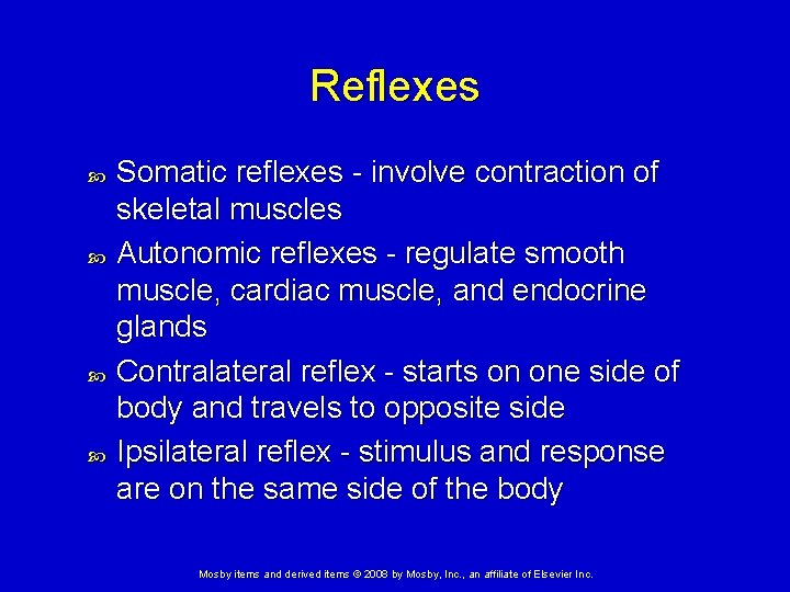 Reflexes Somatic reflexes - involve contraction of skeletal muscles Autonomic reflexes - regulate smooth