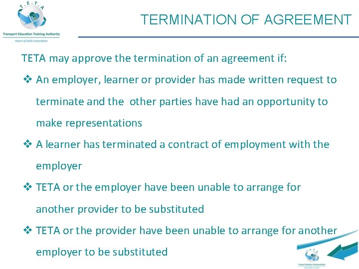 TERMINATION OF AGREEMENT TETA may approve the termination of an agreement if: v An