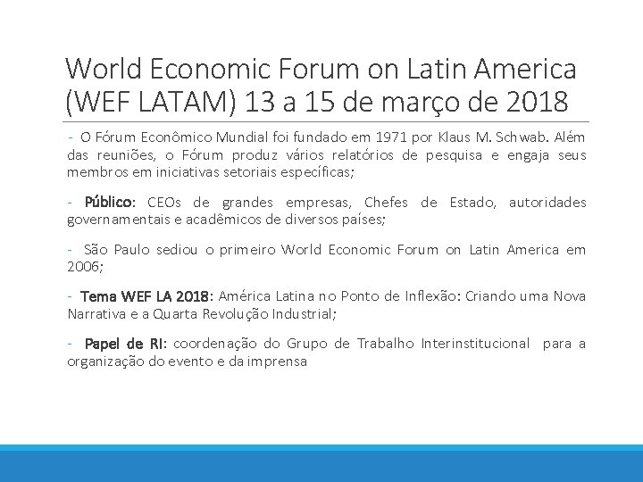 World Economic Forum on Latin America (WEF LATAM) 13 a 15 de março de