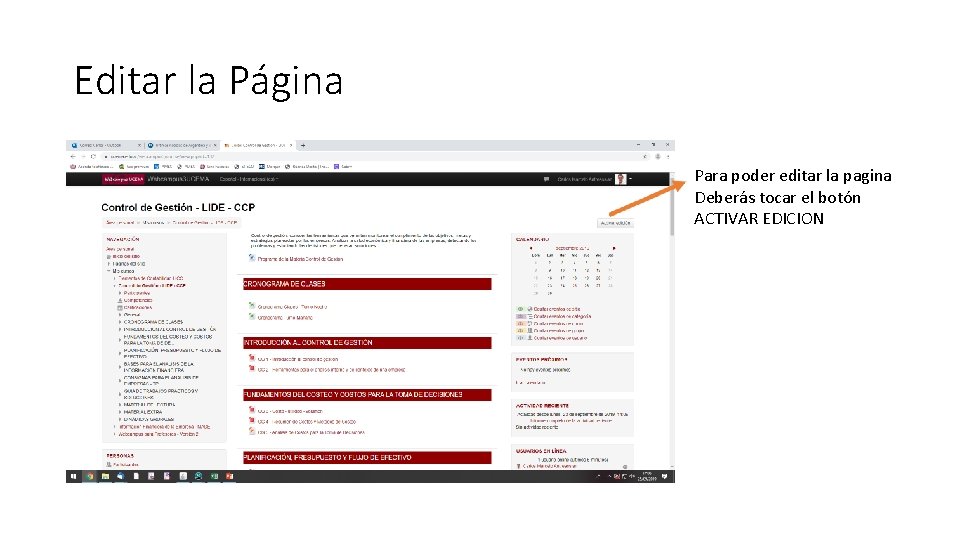Editar la Página Para poder editar la pagina Deberás tocar el botón ACTIVAR EDICION