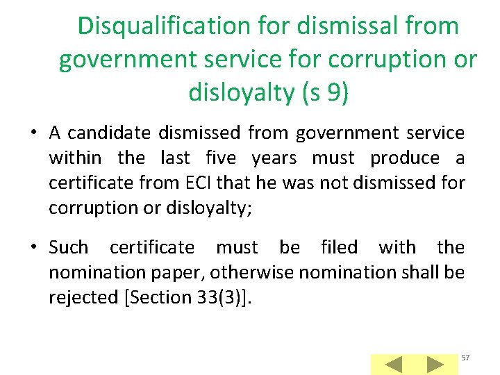 Disqualification for dismissal from government service for corruption or disloyalty (s 9) • A
