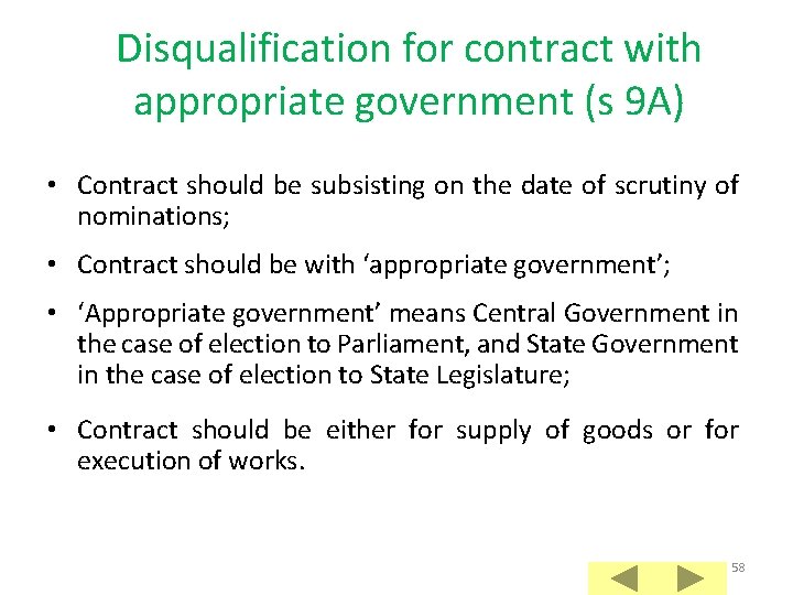 Disqualification for contract with appropriate government (s 9 A) • Contract should be subsisting