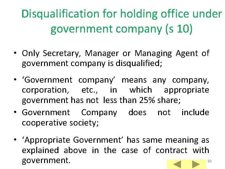 Disqualification for holding office under government company (s 10) • Only Secretary, Manager or