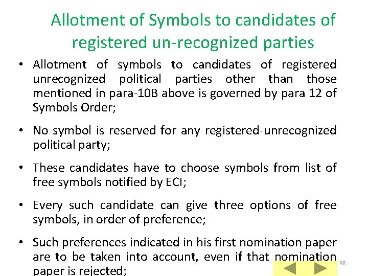 Allotment of Symbols to candidates of registered un-recognized parties • Allotment of symbols to