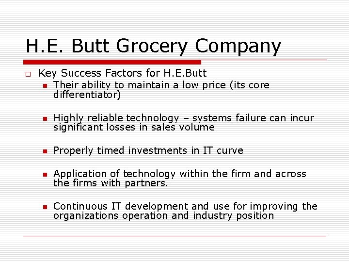 H. E. Butt Grocery Company o Key Success Factors for H. E. Butt n