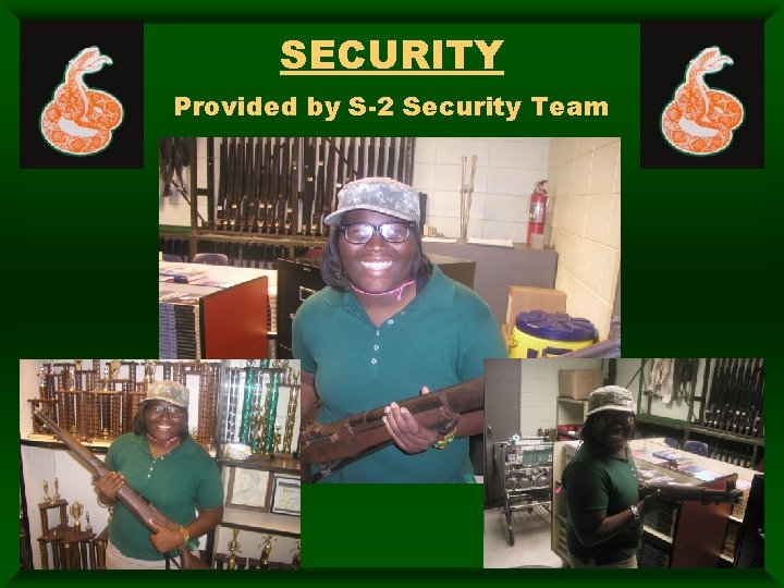 SECURITY Provided by S-2 Security Team 28 