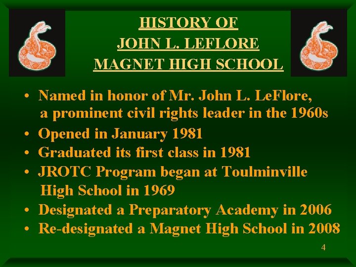 HISTORY OF JOHN L. LEFLORE MAGNET HIGH SCHOOL • Named in honor of Mr.