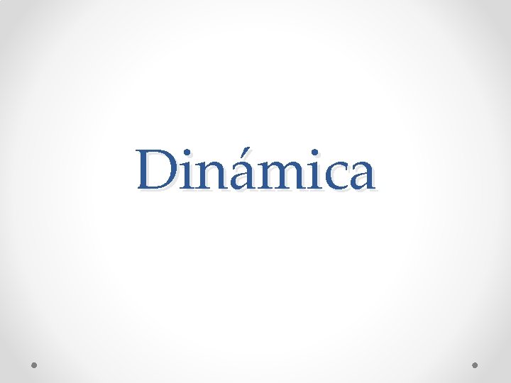 Dinámica 