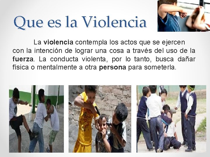 Que es la Violencia La violencia contempla los actos que se ejercen con la