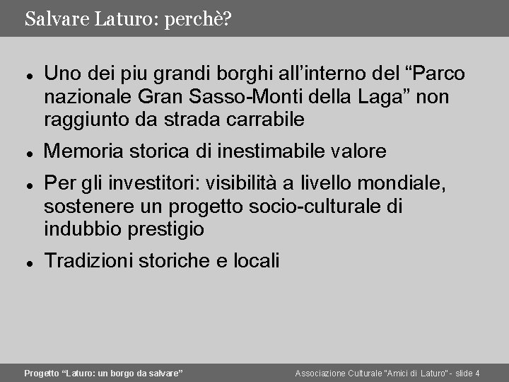 Salvare Laturo: perchè? Uno dei piu grandi borghi all’interno del “Parco nazionale Gran Sasso-Monti