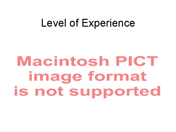 Level of Experience 