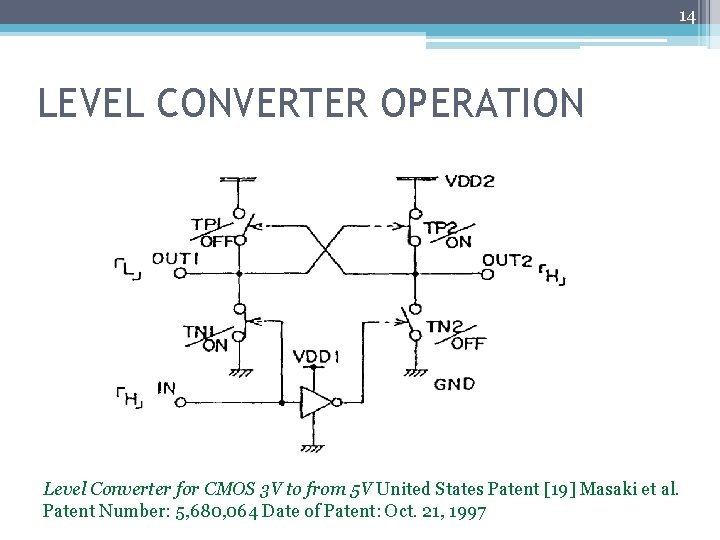 14 LEVEL CONVERTER OPERATION Level Converter for CMOS 3 V to from 5 V