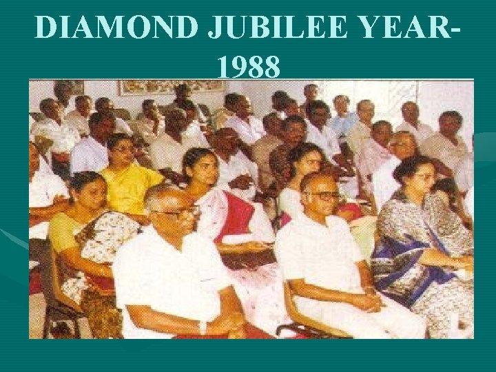 DIAMOND JUBILEE YEAR 1988 