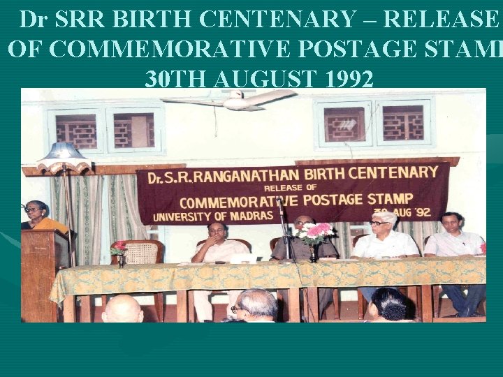 Dr SRR BIRTH CENTENARY – RELEASE OF COMMEMORATIVE POSTAGE STAMP 30 TH AUGUST 1992