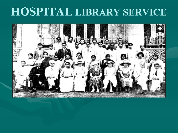 HOSPITAL LIBRARY SERVICE 