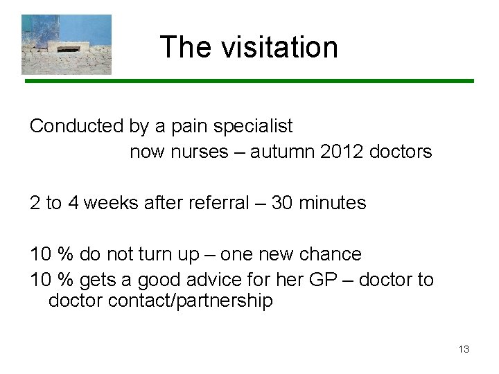 The visitation Conducted by a pain specialist now nurses – autumn 2012 doctors 2