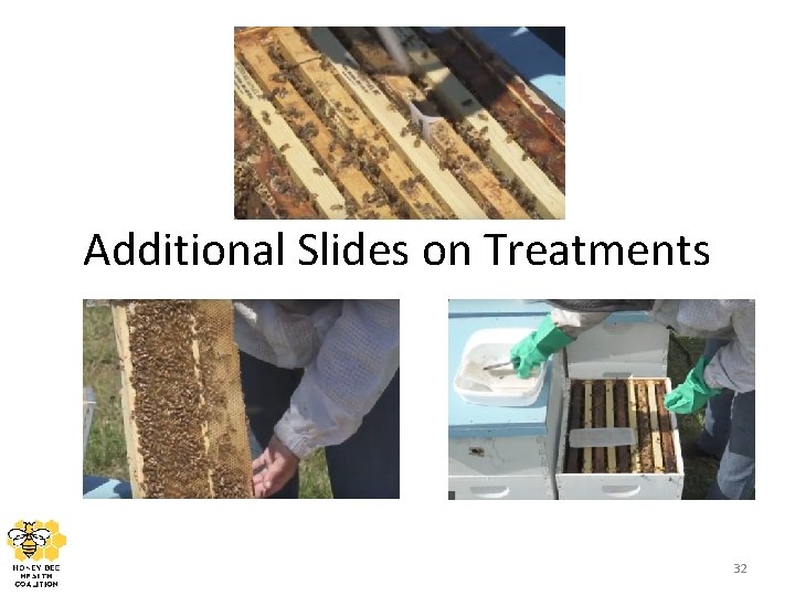 Additional Slides on Treatments 32 