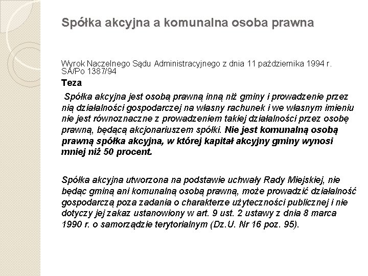 Spółka akcyjna a komunalna osoba prawna Wyrok Naczelnego Sądu Administracyjnego z dnia 11 października
