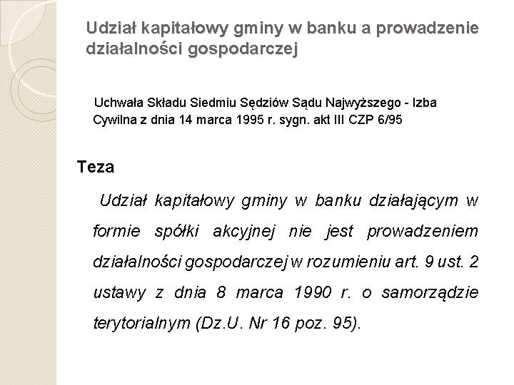 Udział kapitałowy gminy w banku a prowadzenie działalności gospodarczej Uchwała Składu Siedmiu Sędziów Sądu