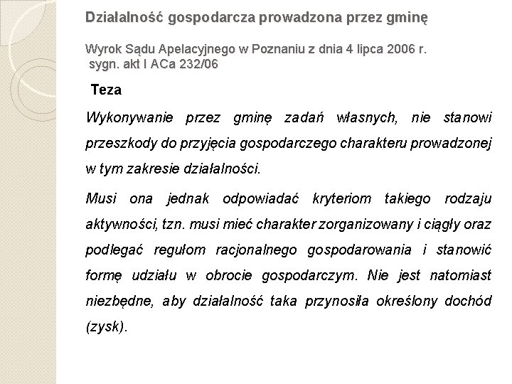 Działalność gospodarcza prowadzona przez gminę Wyrok Sądu Apelacyjnego w Poznaniu z dnia 4 lipca