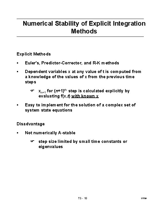 Numerical Stability of Explicit Integration Methods Explicit Methods § Euler's, Predictor-Corrector, and R-K methods