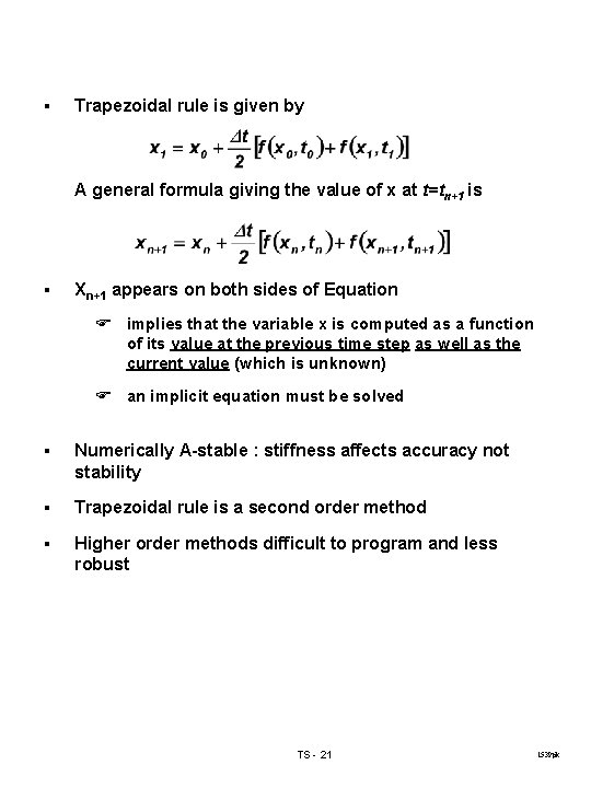 § Trapezoidal rule is given by A general formula giving the value of x