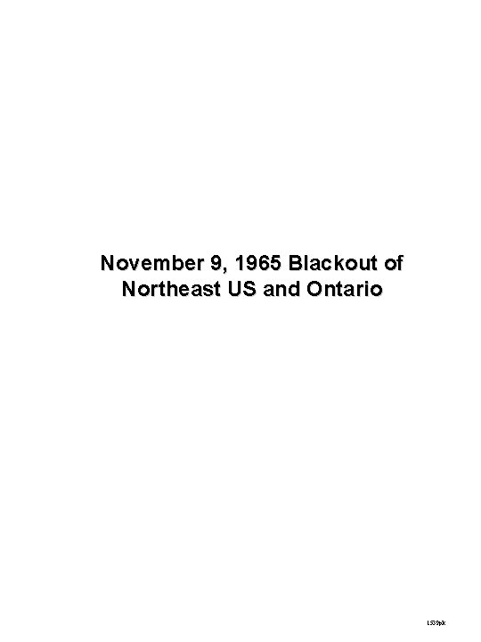 November 9, 1965 Blackout of Northeast US and Ontario 1539 pk 