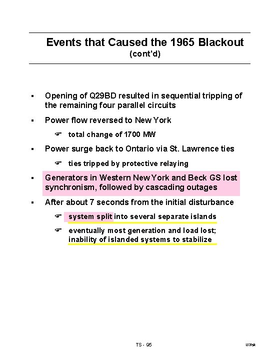 Events that Caused the 1965 Blackout (cont'd) § Opening of Q 29 BD resulted