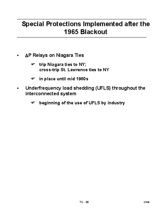 Special Protections Implemented after the 1965 Blackout § P Relays on Niagara Ties F