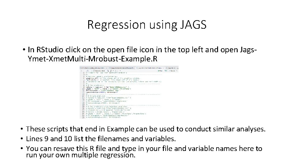 Regression using JAGS • In RStudio click on the open file icon in the