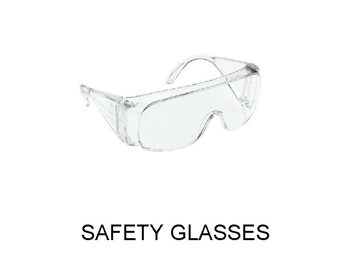 SAFETY GLASSES 