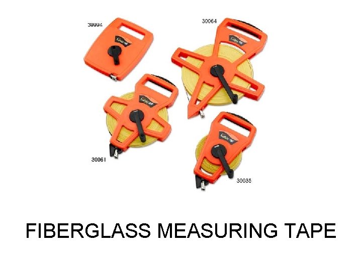 FIBERGLASS MEASURING TAPE 