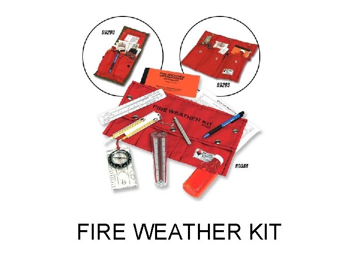 FIRE WEATHER KIT 